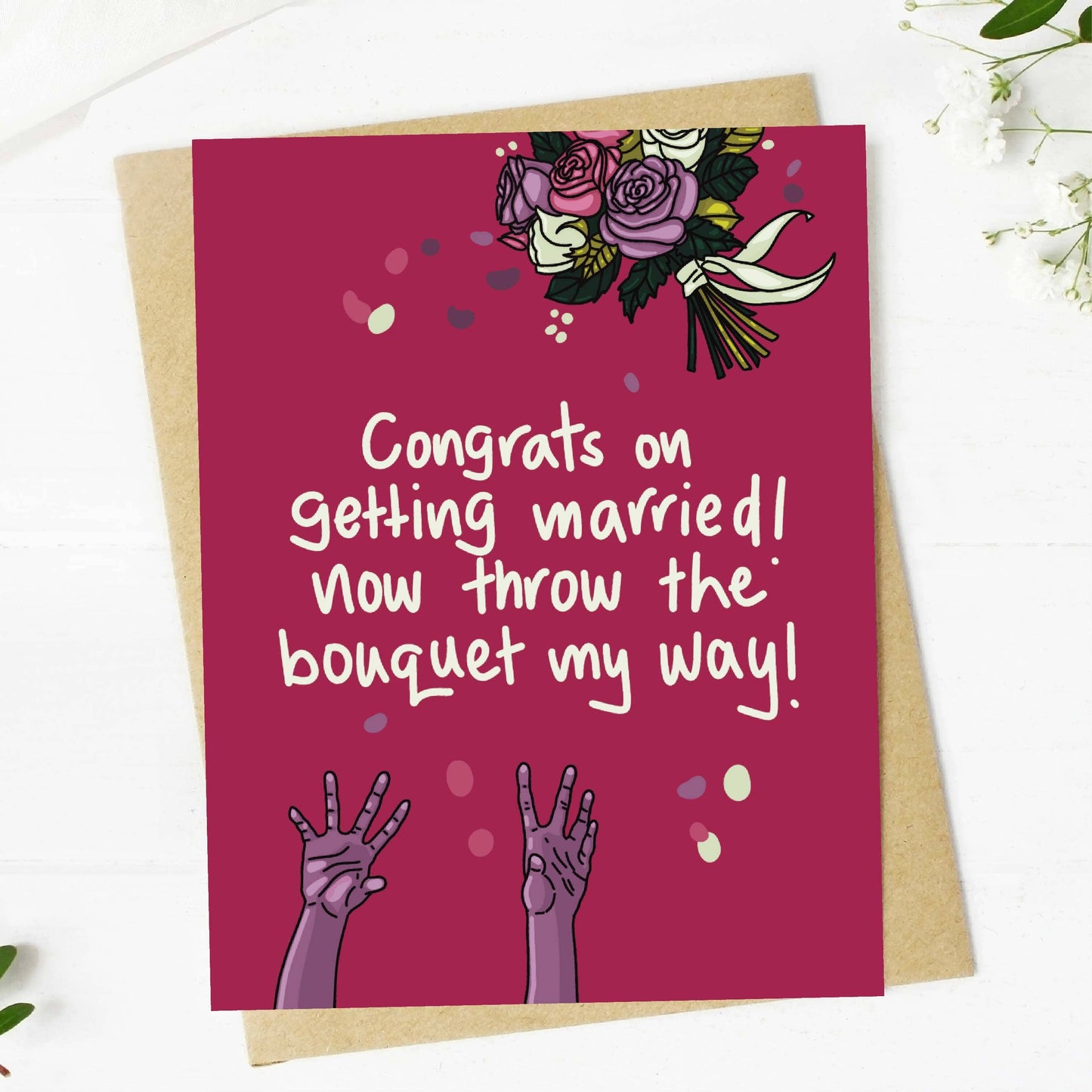 "Congrats... now throw the bouquet my way!" Wedding Card