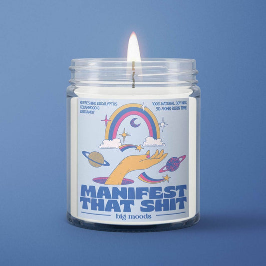 "Manifest That Shit" - Soy Candle