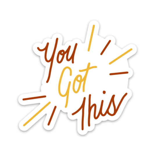 You Got This - Mental Health Sticker