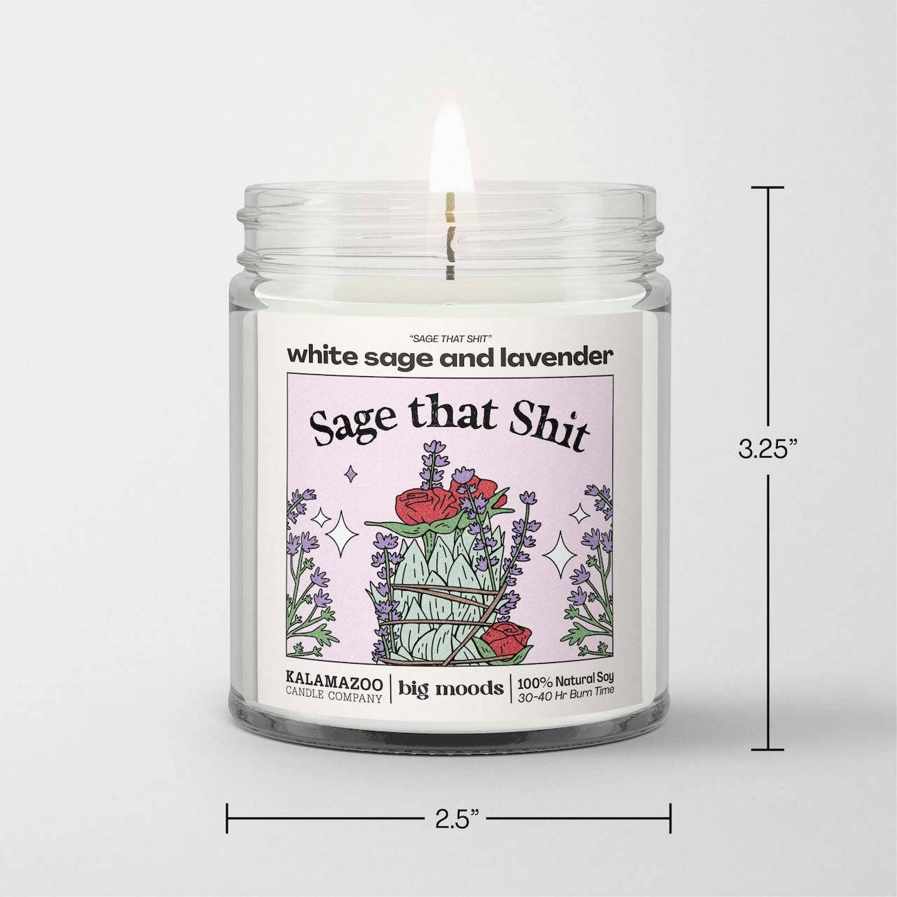 "Sage That Shit" White Sage & Lavender - Soy Candle